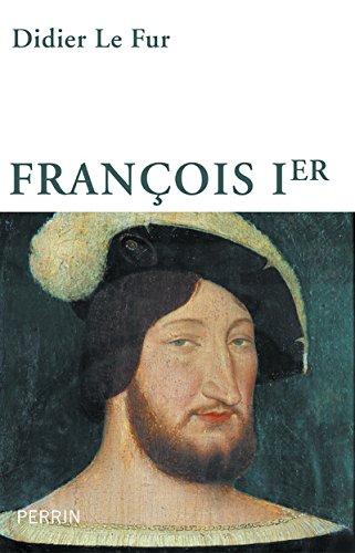 François Ier - Didier Le Fur