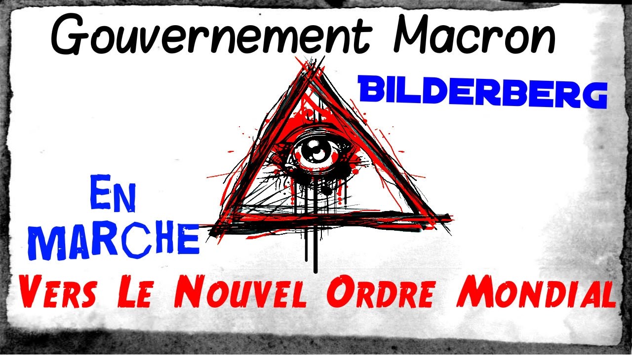 Gouvernement Macron : En marche vers le nouvel ordre mondial ! Mbd3