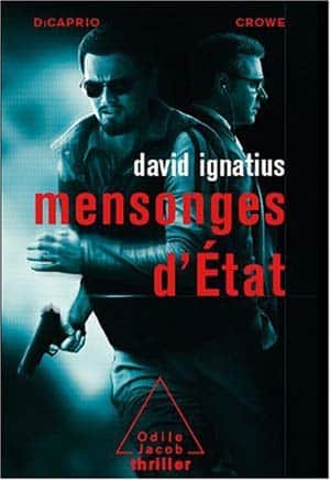 David Ignatius - Mensonges d'état