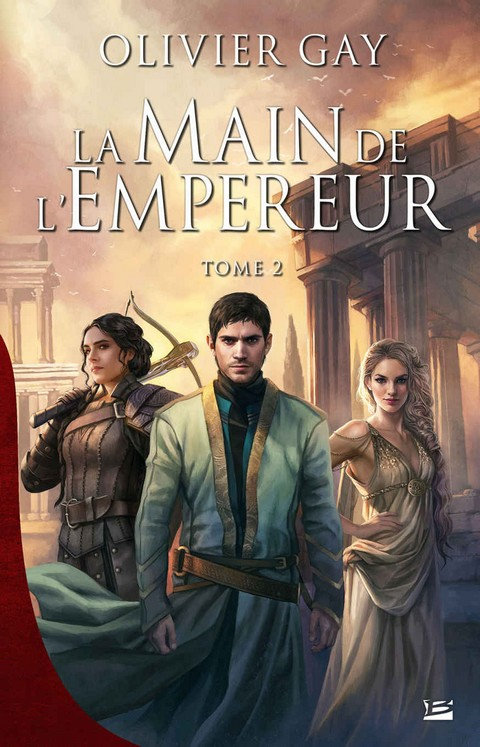 La Main de l'Empereur - Tome 2 - Olivier Gay