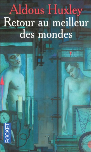 Retour au meilleur des mondes - Aldous Huxley