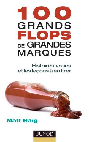 100 grands flops de grandes marques - Matt Haig