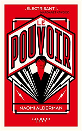 Le pouvoir - Naomi Alderman