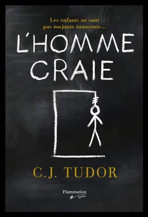 L'homme craie - C.J. Tudor