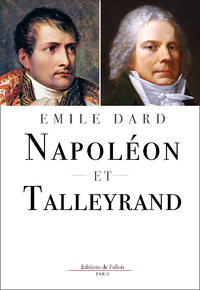 Napoléon et Talleyrand - Émile Dard
