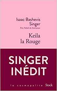Keila la Rouge - Isaac Bashevis Singer