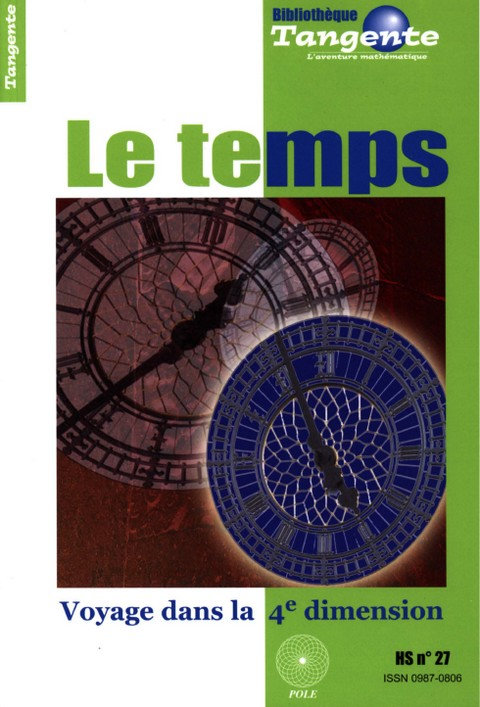 Bibliothèque Tangente - Hors-série 27 - Le temps - Voyage dans la 4e dimension