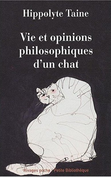 Vie et opinions philosophiques d'un chat - Hippolyte Taine