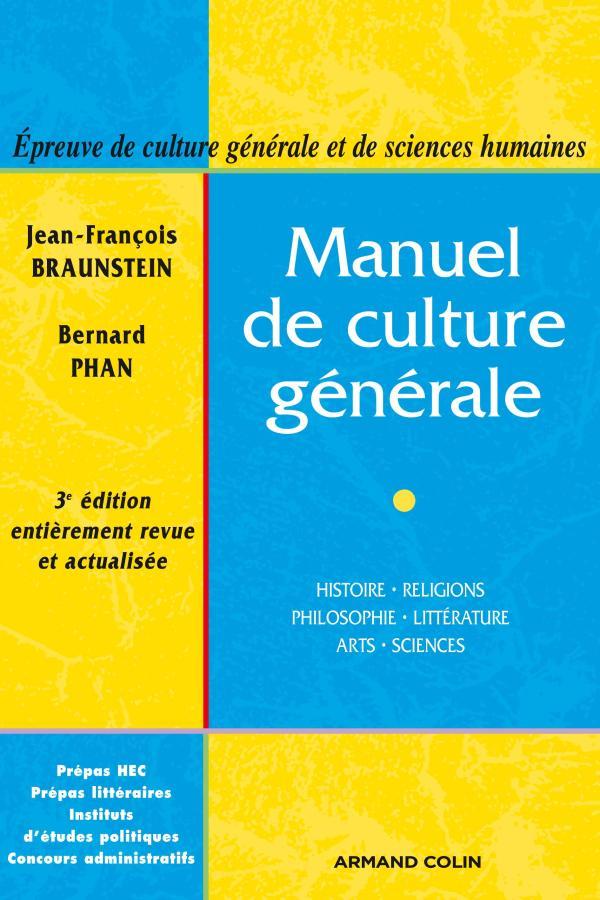 Manuel de culture générale : histoire, religions, philosophie, littérature, arts, sciences - Jean-Fr...