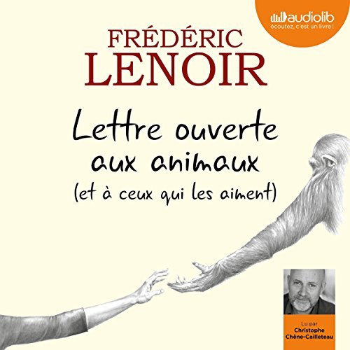  Frédéric Lenoir - Lettre ouverte aux animaux [2017] [mp3 320kbps] 