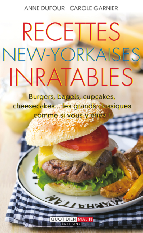 Anne Dufour - Recettes New-Yorkaises inratables