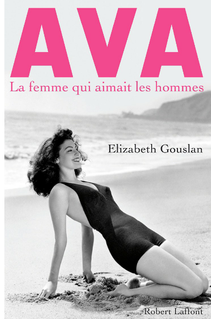 Elizabeth GOUSLAN - Ava, la femme qui aimait les hommes