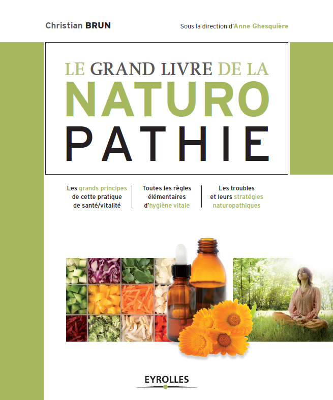 Christian Brun - Le grand livre de la naturopathie