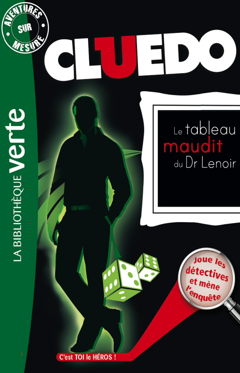 Hasbro - Aventures sur Mesure - Cluedo 08 : Le tableau maudit du Dr Lenoir