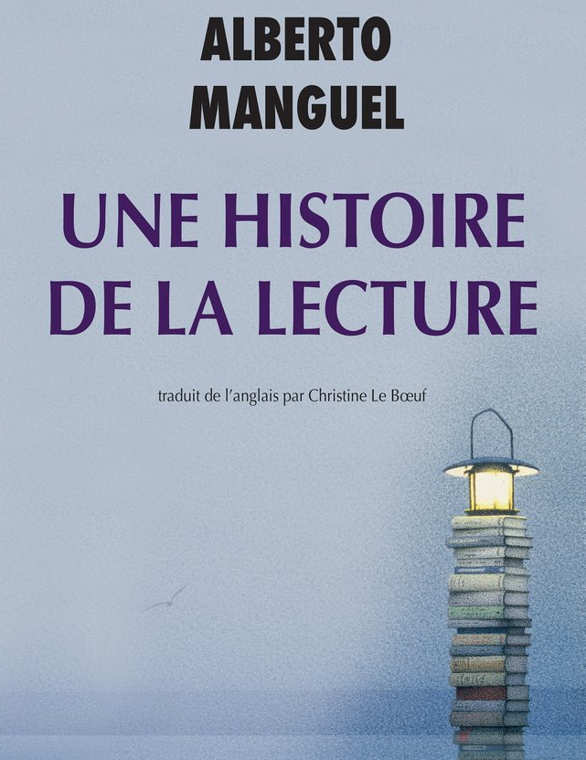 Alberto Manguel - Une histoire de la lecture