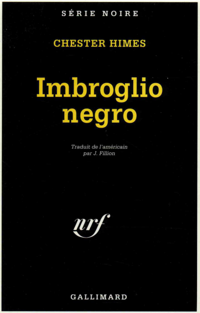 Chester Himes - Imbroglio negro