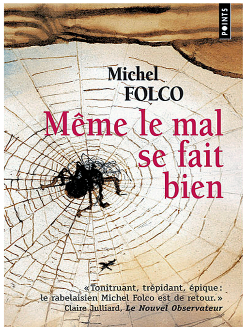 Michel Folco - Même le mal se fait bien