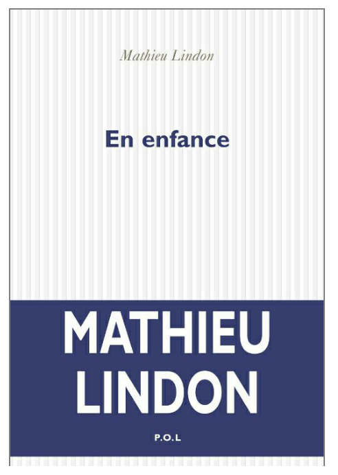Mathieu Lindon - En enfance