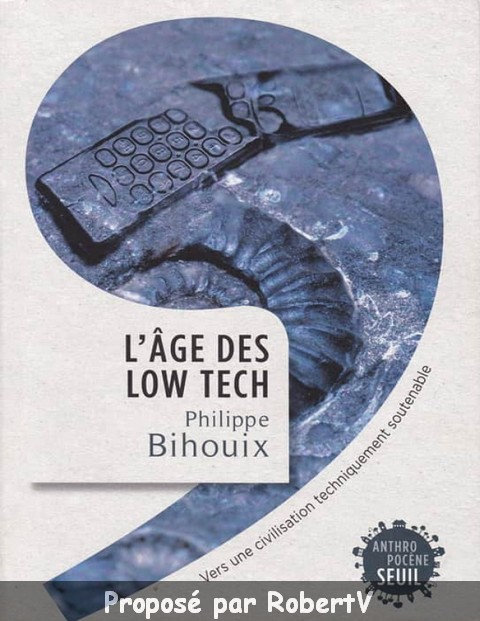 Philippe Bihouix - L'âge des Low Tech