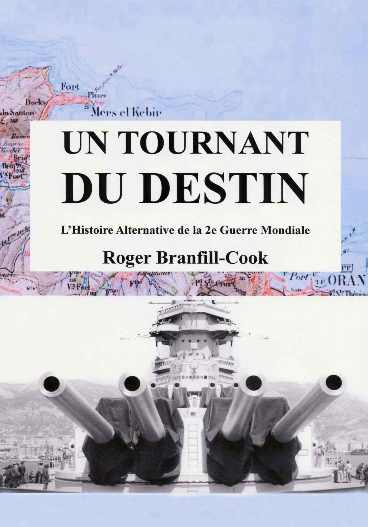 Un Tournant du destin - L'histoire alternative de la 2e guerre mondiale