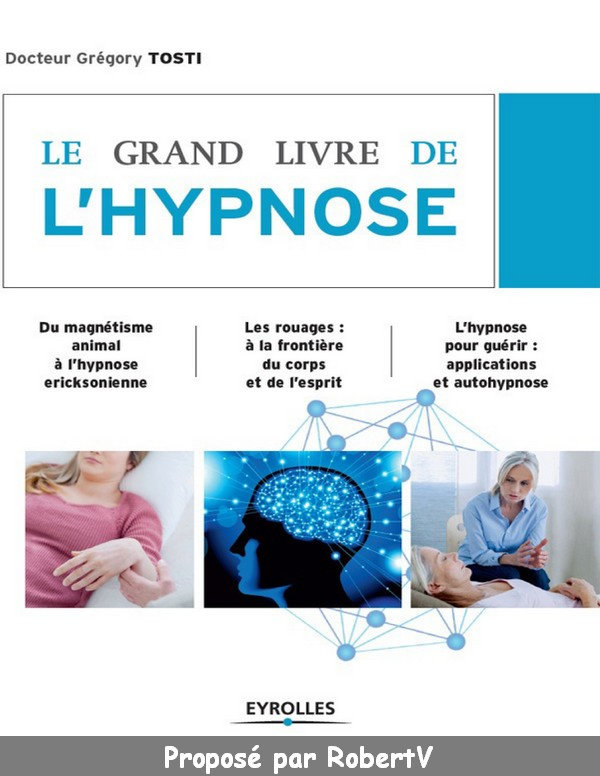 Le Grand Livre de L'hypnose - Grégory Tosti