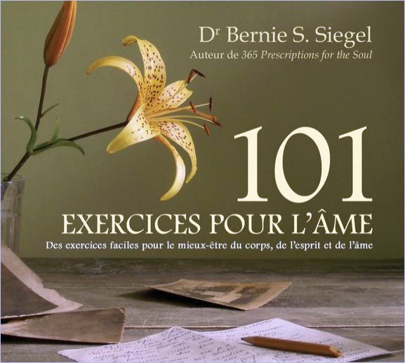 Dr. Bernie S. Siegel, "101 exercices pour l'âme" - Livre audio 2 CD