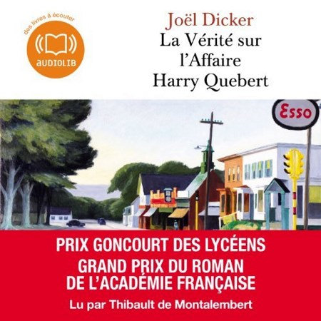 Joël Dicker - La Vérité sur l'Affaire Harry Québert