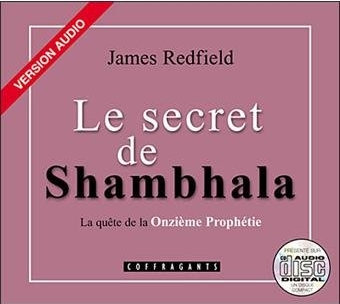 James Redfield, "Le secret de Shambhala - La quête de la onzième prophétie"