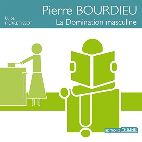 La domination masculine Pierre Bourdieu 