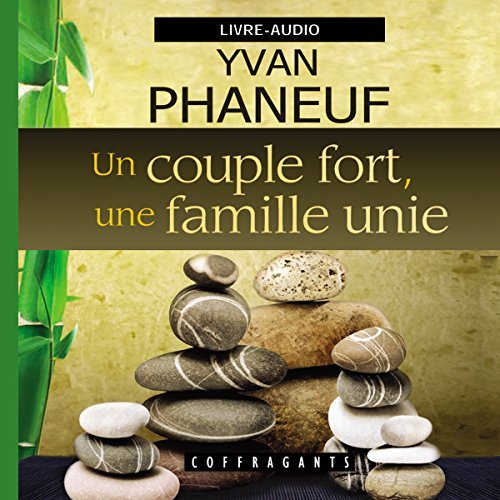 Un couple fort, une famille unie  Yvan Phaneuf 