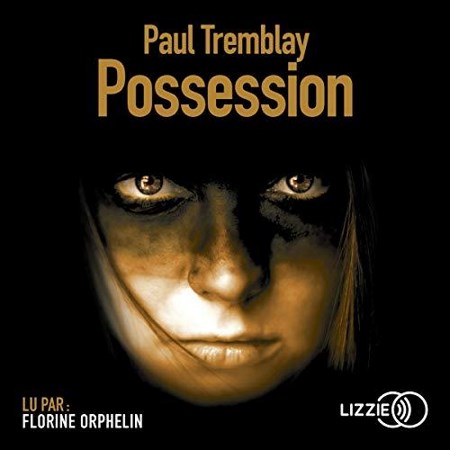 Paul Tremblay - Possession