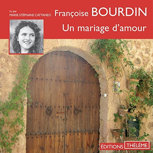 Un mariage d'amour   Françoise Bourdin