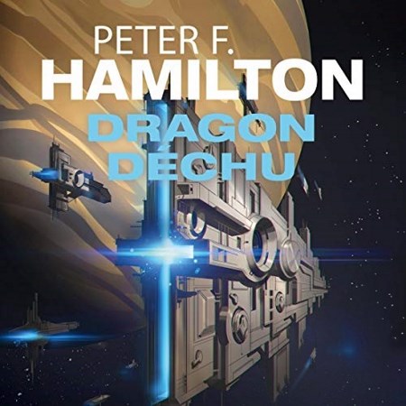 Peter F. Hamilton - Dragon déchu