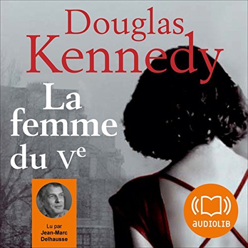 Douglas Kennedy - La femme du Ve
