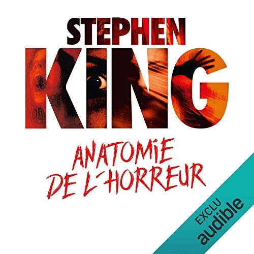 Stephen King Anatomie de l'Horreur