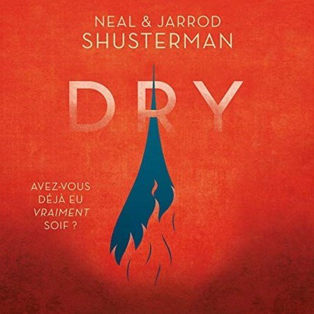 Neal Shusterman & Jarrod Shusterman  Dry