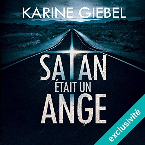Satan était un ange Karine Giebel