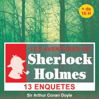  Arthur Conan Doyle - Sherlock Holmes (Intégrale)