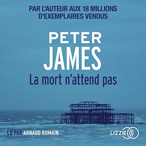 La mort n'attend pas (Série Roy Grace 5 ) - Peter James