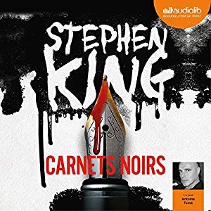 [LIVRE AUDIO] STEPHEN KING - CARNETS NOIRS
