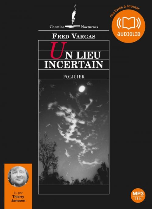 Fred Vargas - Un Lieu Incertain