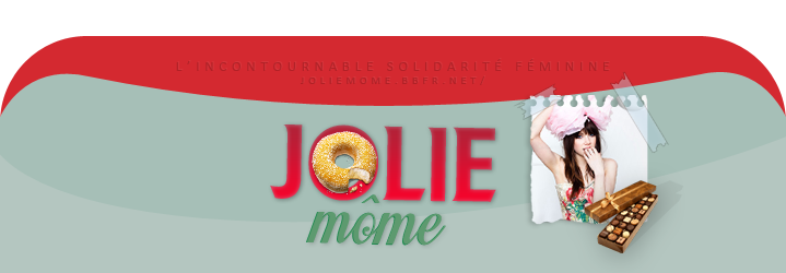 ‹ Jolie MOME || L'incontournable solidarité féminine. 1038423313