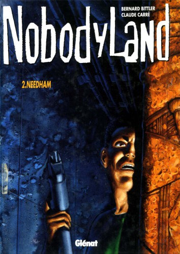 Nobodyland - Tome 02 - Needham