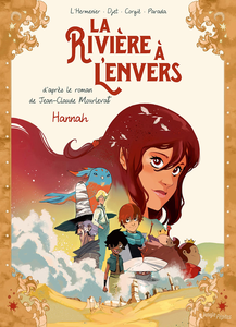 La Rivière à L'envers - Tome 2 - Hannah