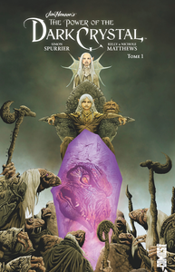 The Power Of The Dark Crystal - Tome 1