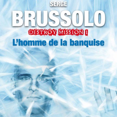 Brussolo Serge - Série Destroy (2 Tomes)