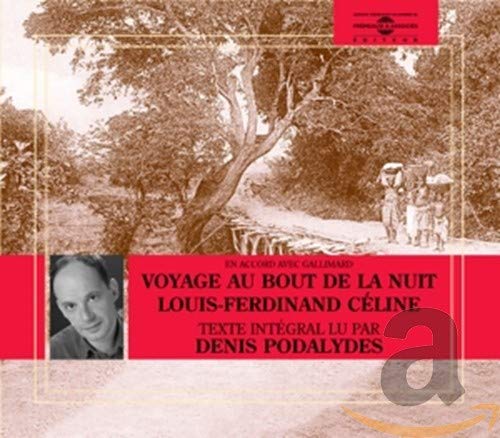 Celine Louis-Ferdinand - Voyage au bout de la nuit