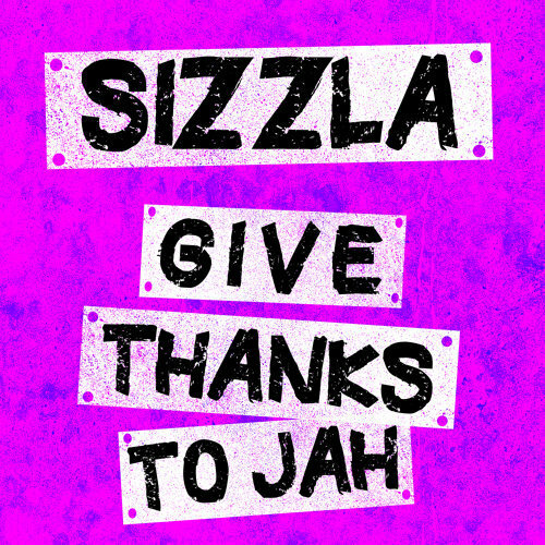 Sizzla - Give Thanks To Jah (PMI) (Album) 2021