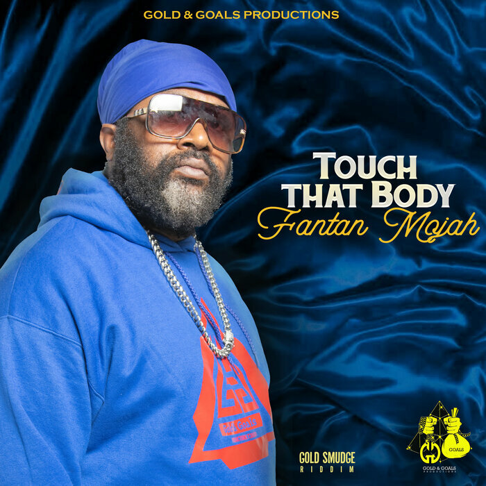 Fantan Mojah - Touch That Body