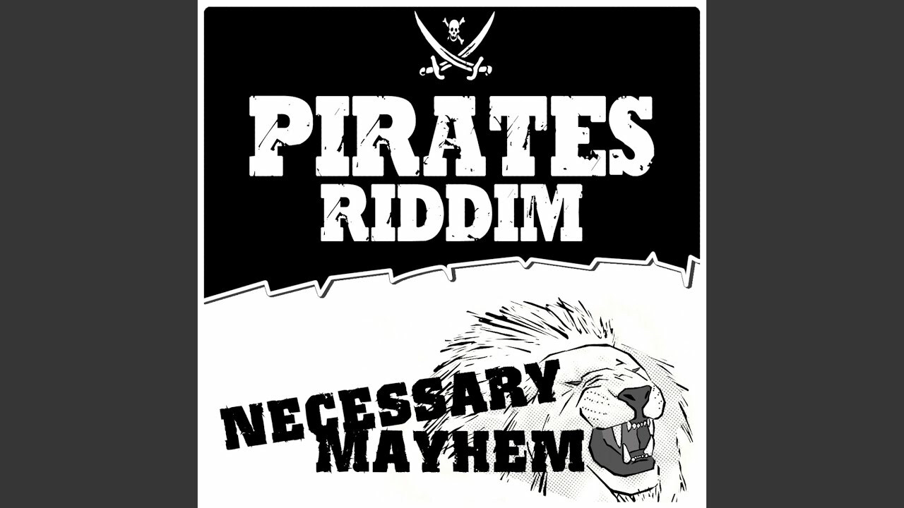 Pirates Riddim (Necessary Maymen) 08